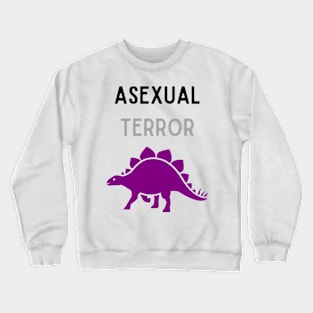 Asexual Terror 1 Crewneck Sweatshirt